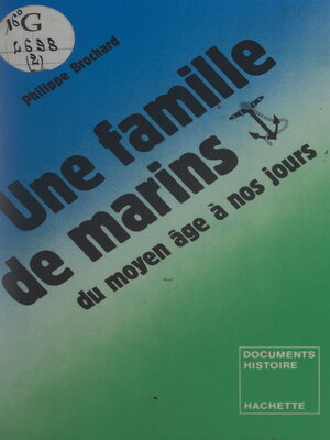 cover image of Une famille de marins, du Moyen Âge à nos jours